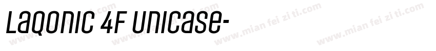 Laqonic 4F Unicase字体转换